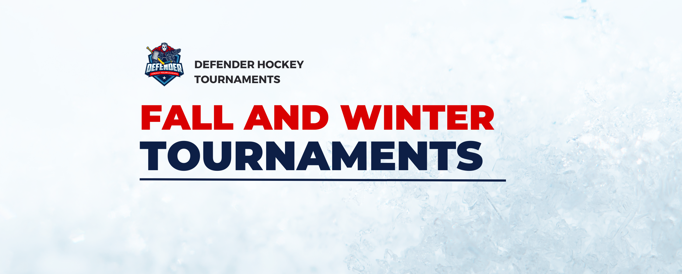 Defender Hockey Tournaments Announces Exciting Lineup for Fall and